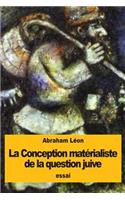 La Conception matérialiste de la question juive: (French)