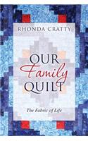 Our Family Quilt