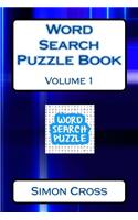 Word Search Puzzle Book Volume 1