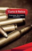 Curio & Relics Firearm Records Journal: 50 Pages, 5.5 X 8.5 Big Rifle Ammo