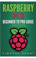 Raspberry Pi 3: Beginner to Pro Guide: : (Raspberry Pi 3, Python, Programming)