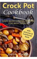 Crock Pot Cookbook: Easy Slow Cooker Recipes for Busy People