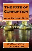 The Fate of Corruption