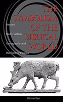 The Symbolism of the Biblical World