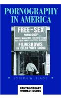 Pornography in America: A Reference Handbook