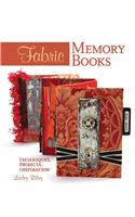 Fabric Memory Books: Techniques, Projects, Inspiration