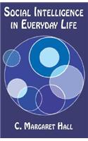 Social Intelligence in Everyday Life