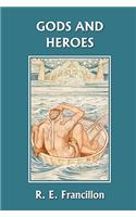 Gods and Heroes: An Introduction to Greek Mythology (Yesterday's Classics)(English)