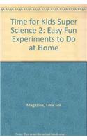 Time for Kids Big Book of Science Experiments