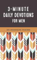 3-Minute Daily Devotions for Men: 365 Encouraging Readings(3-Minute Devotions)
