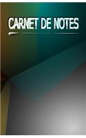 Carnet de Notes: Carnet de 120 pages lignées, idéal pour noter vos idées, vos voyages, vos recettes, vos pensées, vos moments de vie, vos rêves, vos futurs projets..