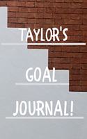 Taylor's Goal Journal: 2020 New Year Planner Goal Journal Gift for Taylor / Notebook / Diary / Unique Greeting Card Alternative
