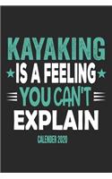 Kayaking Is A Feeling You Can't Explain Calender 2020