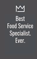 Best Food Service Specialist. Ever.