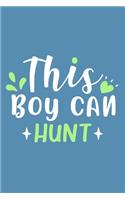 This Boy Can Hunt: Blank Lined Notebook Journal: Easter Bunny Gifts Boys Girls Women Men Cute Easter Basket For Him Her 6x9 - 110 Blank Pages - Plain White Paper - Sof