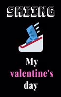 Skiing my valentine's day