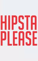 Hipsta Please: HIPSTA PLEASE: Notebook / Journal gift (6 x 9 inch - 110 pages - checkered / graphpaper 4x4)