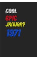 Cool Since January 1971 Notebook Birthday Gift: Lined Notebook / Journal Gift, 120 Pages, 6x9, Soft Cover, Matte Finish