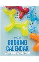 2020 Booking Calendar for Balloon Twisters: A gig planner appointment book for balloon artists with blue twisted dog cover