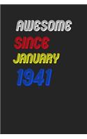 Awesome Since January 1941 Notebook Birthday Gift: Lined Notebook / Journal Gift, 120 Pages, 6x9, Soft Cover, Matte Finish