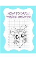How to Draw Magical Unicorns