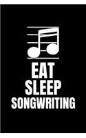 Eat Sleep Songwriting