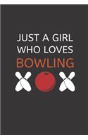 Just a Girl Who Loves Bowling