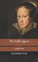 The Fifth Queen: Large Print