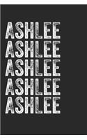 Name ASHLEE Journal Customized Gift For ASHLEE A beautiful personalized: Lined Notebook / Journal Gift, Notebook for ASHLEE,120 Pages, 6 x 9 inches, Gift For ASHLEE, Personal Diary, ASHLEE, Personalized Journal, Family No