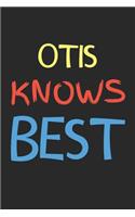 Otis Knows Best
