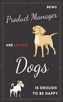 Product Manager & Dogs Notebook
