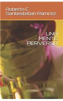 Una Mente Perversa