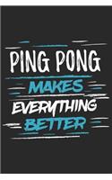 Ping Pong Makes Everything Better