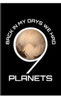 Back In My Day We Had 9 Planets