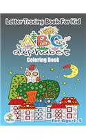 Letter Tracing book for kid ABC Alphabet Coloring Book.