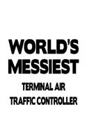 World's Messiest Terminal Air Traffic Controller