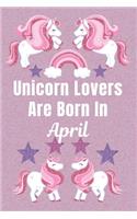 Unicorn Lovers Are Born In April