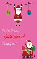 I'm the reason santa has a naughty list: Christmas Journal & Planner Lined writing notebook>