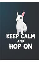 Keep Calm And Hoop On: 110 Blank Lined Paper Pages 6x9 Personalized Customized Notebook Journal Gift For Dwaft Hotot Rabbit Bunny Owners and Lovers