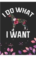 I Do What I Want