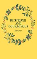 Be Strong And Courageous: Christian Gifts - A 52-Week Weekly Calendar - 2020 Planner (Bible Verse)