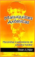 Maluquices Atômicas