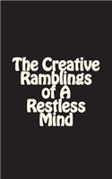 The Creative Ramblings of a Restless Mind
