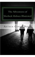 The Adventures of Sherlock Holmes Illustrated