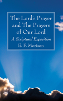 Lord's Prayer and The Prayers of Our Lord