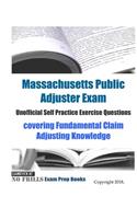 Massachusetts Public Adjuster Exam Unofficial Self Practice Exercise Questions