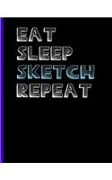Eat Sleep Sketch Repeat: Large Sketching Pad, 8.5 in. x 11 in., 100 pages 50 sheets - Blank with artwork outline, Perfect for landscapes, portrait, comic, doodles or colorin