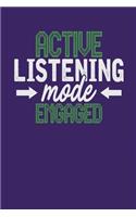 Active Listening Mode Engaged