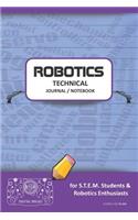 Robotics Technical Journal Notebook - For Stem Students & Robotics Enthusiasts
