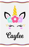 Caylee: Personal Notebook Personal Diary Unicorn Notebook Writing Journal Personalized Notebook Custom Notebook Unicorn Gift Unicorn Birthday Book Custom Na